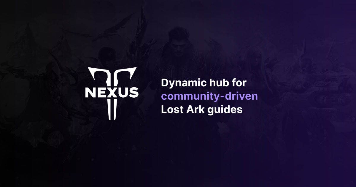 Lost Ark Nexus - Lost Ark Class & Raid Guides